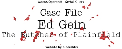 Case File - Ed Gein